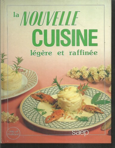 Nouvelle cuisine légère - la,