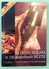 LA CUCINA SICILIANA IN 100