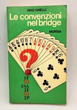 Le convenzioni nel bridge - Ghelli - Mursia 1973