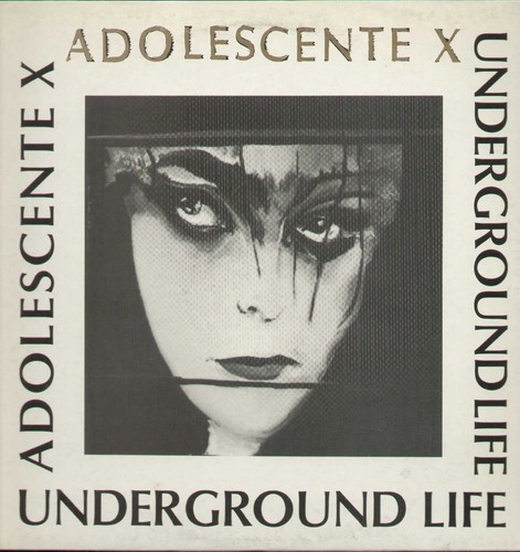 Underground life adolescente - underground,