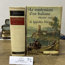 LE CONFESSIONI D’UN ITALIANO SCRITTI VARI - IPPOLITO NIEVO - MURSIA -