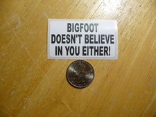 BIGFOOT NON CREDE NEMMENO IN