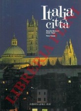 BERTINETTI Marcello - BAIRATI Piero - Italia città.