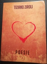 Poesie tiziano ziroli - poesie,