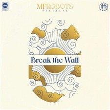 MF Robots - Break The Wall [New Vinyl LP]