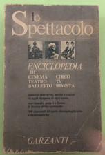 LO SPETTACOLO - Enciclopedia di cinema teatro balletto - GARZANTI - Libro[L149]