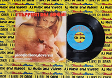 LP 45 7" I TEPPISTI DEI SOGNI Piccolo fiore dove vai Amore amore 1977 italy MIA