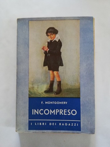 Incompreso libri dei ragazzi - incompreso, i
