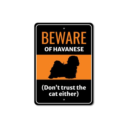 Beware havanese dog don t - beware, don't