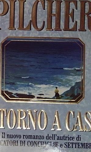 Pilcher ritorno casa - ritorno, a
