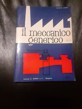 Il meccanico generico vol II° -  mario lensi - editrice san marco (B269d)