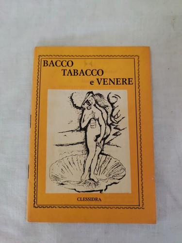 Bacco tabacco venere 2 - bacco,