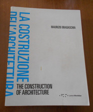 Maurizio Bradaschia LA COSTRUZIONE DELL'ARCHITETTURA LetteraVentidue 2014