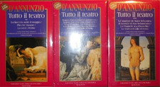 D'Annunzio,Gabriele. - Tutto il teatro. Vol.I: Sogno d'un mattino di primavera -
