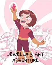Jewella's Ant Adventure by