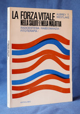 Westlake, La forza vitale nella salute e nella malattia. Radioestesia Astrolabio