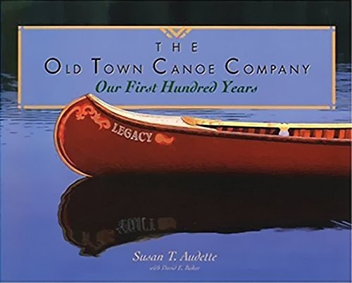 The old town canoe company - the,