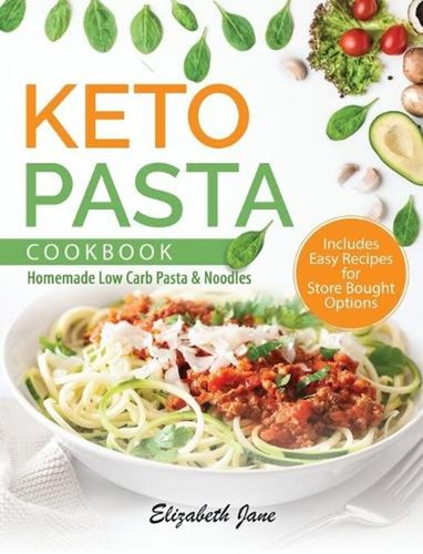Keto pasta cookbook homemade - keto,