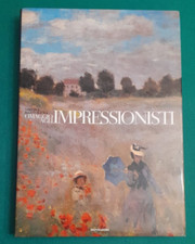 Simona Bartolena OMAGGIO AGLI IMPRESSIONISTI - 2005 Mondadori Electa ALTO MIO