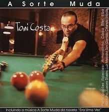 Toni Costa - A Sorte Muda (CD)