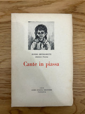 CANTE IN PIASSA OPERA DI PROSA  POESIA IN DIALETTO VENETO EGIDIO MENEGHETTI 1955