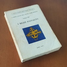 I MEZZI D'ASSALTO Vol. XIV  Marina Italiana seconda guerra - 1964