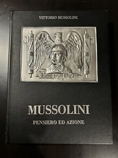 MUSSOLINI PENSIERO ED AZIONE Field Educational Italia 1994 opera Luigi VIGORELLI