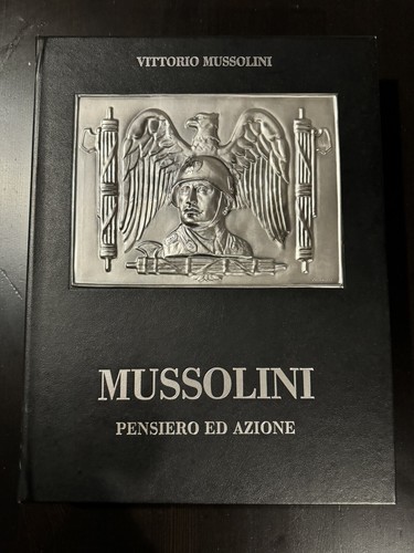 Mussolini pensiero azione - mussolini,