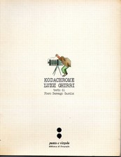 Kodachrome, Luigi Ghirri, prima edizione,Edizioni Punto e Virgola, maggio 1978. 