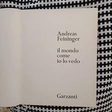 Il Mondo Come Io Lo Vedo - Andreas Feininger 1963