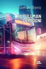 Il Pullman Dei Sogni by