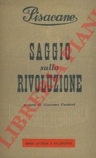 PISACANE Carlo - Saggio sulla rivoluzione. A cura di Giacomo Cantoni. (4-99615)