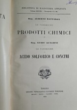 Le Fabbriche Di Prodotti Chimici/Le Fabbriche Di Acido Solforico E Di Concimi...