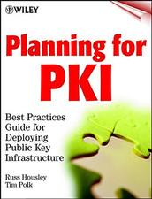 PKI Best Practices (NC): Best Practices Guide for Deploying... - Housley, Russ