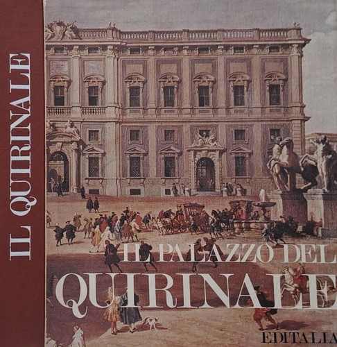 Palazzo del quirinale - il, quirinale.