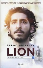 LIBRO LION LA STRADA VERSO CASA SAROO BRIERLEY RIZZOLI ISPIRATO FILM STORIA VERA