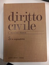 DIRITTO CIVILE . 5 La Responsabilità. Massimo Bianca Giuffrè Libro