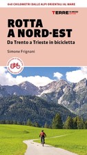 Rotta a Nord-Est. Da Trento a