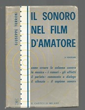 Il Sonoro Nel Film D’Amatore di Giuseppe Turroni 1973 Il  castello II edizione