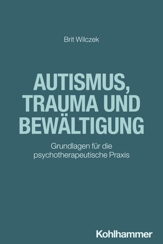 Autismus trauma und - autismus,,