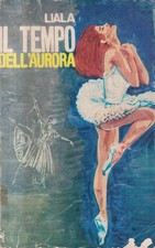 Il Tempo Dell'Aurora - Liala -