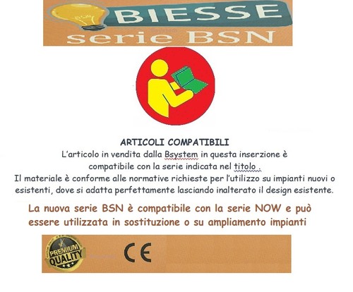 Biesse compatibile serie now - compatibile,