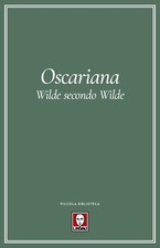 Libri Oscar Wilde - Oscariana