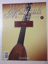 Strumenti Musicali n.47 anno 2011 Tiorba storia dello strumento 