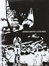 Andrea bruno luce nera - luce, nicola