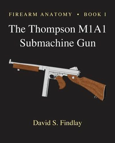 Firearm anatomy book i - anatomy,
