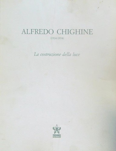 Alfredo chighine 1914 1974 - chighine, la