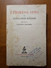 I Promessi Sposi - di Manzoni annotati da Lipparini - Zanichelli 1946 copia num