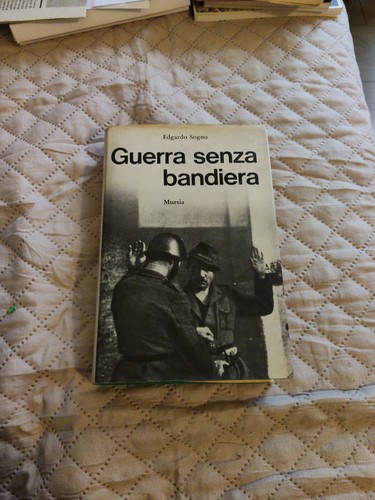 Guerra senza bandiera edgardo - guerra,