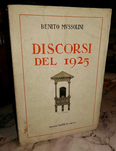 Benito mussolini discorsi - mussolini, del